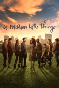 A Million Little Things (2018-)
