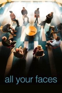All Your Faces / Je verrai toujours vos visages (2023)
