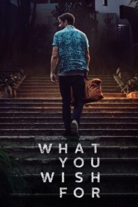 What You Wish For (2023)